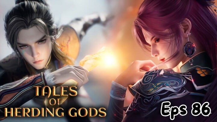 Tales of Herding Gods Episode 86 Sub Indo - Qin Mu Terpaku pada Kecantikan Si Po Po