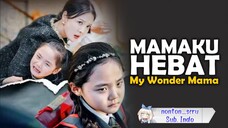Mamaku Hebat - My Wonder Mama