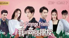 MY STRANGE FRIEND EP 06