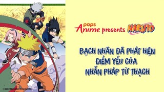 Naruto Tập 190 - Bạch Nhãn Đã Phát Hiện Điểm Yếu Của Nhẫn Pháp Từ Thạch