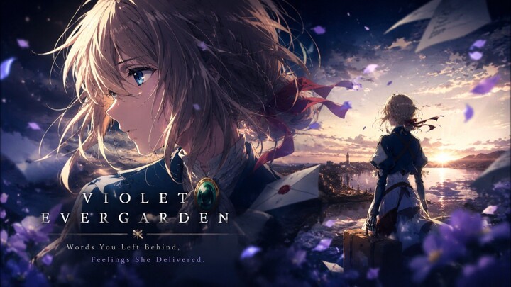 Petualangan Si Gadis Cantik [AMV] VIOLET EVERGARDEN 💛💛