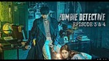 Zombie Detective Episode 3 & 4 Explained in Hindi | Korean Drama Explained | Explanations in Hindi