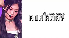 RUN AWAY - AHYEON AI COVER