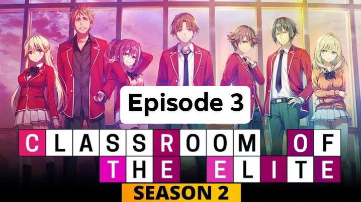 Classroom of the elite Season 2 - EP13 English (Dub/Sub) - BiliBili