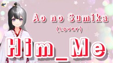 🅒︎🅞︎🅥︎🅔︎🅡︎ | Ao no Sumika