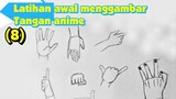 Latihan awal menggambar tangan anime untuk pemula