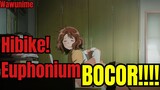 Anime Hibike! Euphonium Season ke 3 Bocor !!!! | Bahas anime