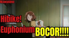 Anime Hibike! Euphonium Season ke 3 Bocor !!!! | Bahas anime