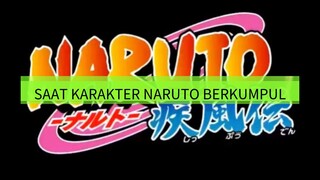 SAAT KARAKTER NARUTO MUNCUL