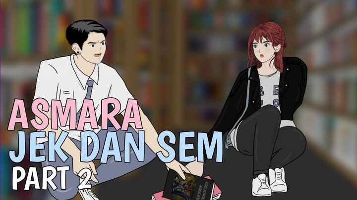 ASMARA 🩵🩷 part 2  film animasi sekolah