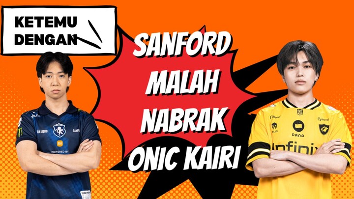 Tremorrrrr cuyyy se TIM sama Sanford TLPH Malah nabrakkk ONIC Kairi!!!!!