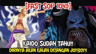 [FAST SOP 1049] KAIDO DIJATUHKAN! KAIDO SUDAH TAHU DIA AKAN DIKALAHKAN JOYBOY!!