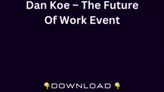 Dan Koe – The Future Of Work Event