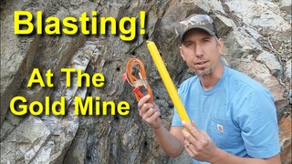 Blasting! At The Gold Mine