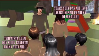 YEAY!! YUTA DAN MIO IKUT KEMAH PRAMUKA DI HUTAN YANG SEJUK!! DRAMA SAKURA SCHOOL SIMULATOR