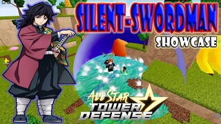 SILENT-SWORDMAN (TOMIOKA) SHOWCASE - ALL STAR TOWER DEFENSE