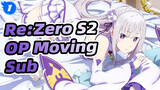 Re:Zero S2 OP “Long Shot” Full Version & AMV | MCE Fansub / CHN & JPN Moving Sub_1