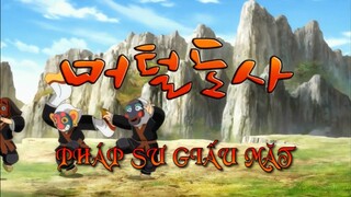 PHÁP SƯ GIẤU MẶT - 22