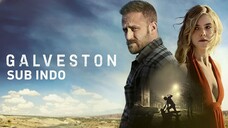 Galveston (2018) SUB INDO