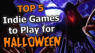 Top 5 SPOOKY Indie Games to Play for Halloween