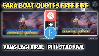 Cara edit quotes free fire di kinemaster pro