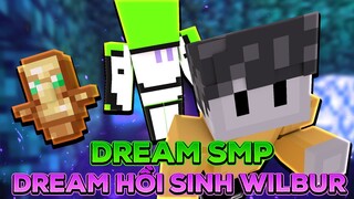 Dream SMP Minecraft - DREAM Hồi Sinh Wilbur? | Tập 20