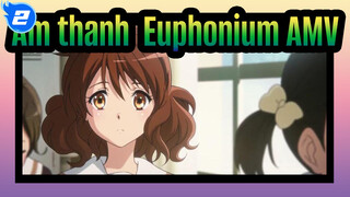 Âm thanh! Euphonium AMV_2