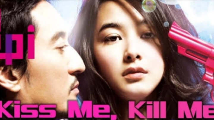 KISS ME KILL ME FULL MOVIE TAGALOG DUBBED