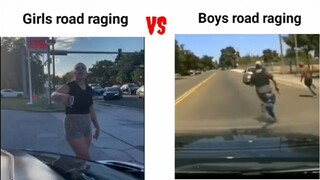 Girls Road Raging Vs Boys Road Raging