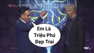 [YTP] Ai Là Triệu Phú - Triệu Phú Đẹp Trai