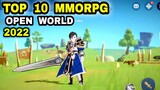 Top 10 Best MMORPG NEW Games OPEN WORLD for Android iOS 2022 so EXCITING MMORPG Cool Games