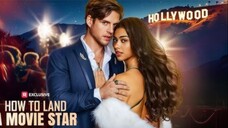 How to Land A Movie Star