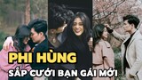 HOT: Phi Hùng - Chồng cũ Lâm Khánh Chi thông báo lên xe hoa cùng bạn gái model