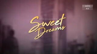 Sweet Dreams episode 11