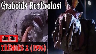 Monster Cacing Tanah Raksasa Melahirkan - Alur Cerita Film Tremors 2 1996