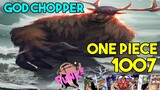 REVIEW OP CHAPTER 1007 !!? GOD CHOPPER VS QUEEN,KOZUKI ODEN MASIH HIDUP - TEORI ONE PIECE TERBARU