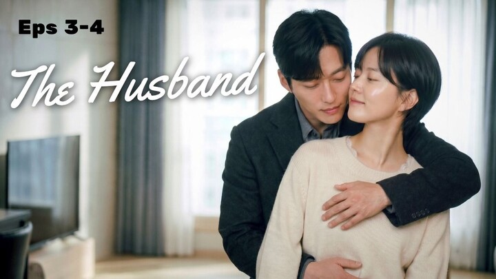 The Husband Episode 3-4 Subtitle Bahasa Indonesia