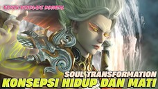 Transformasi Konsepsi ‼️Hidup Dan Mati Berdampingan dijalan Keabadian