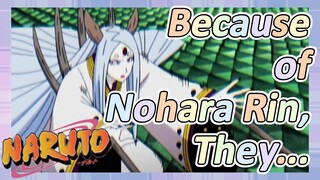 Because of Nohara Rin, They...