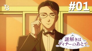 Nazotoki wa Dinner no Ato de - Tập 01 (Vietsub)【Toàn Senpaiアニメ】