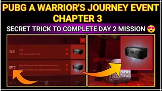 CHAPTER 3 A WARRIOR'S JOURNEY EVENT DAY 2 MISSION COMPLETE 😍 || SECRET TRICK TO COMPLETE