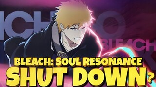 NUVERSE IS SHUTTING DOWN WHAT DOES THIS MEAN FOR GLOBAL BLEACH SOUL REASONANCE ?!