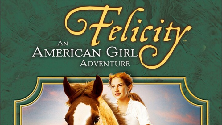 Felicity: An American Girl Adventure