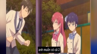 Review Phim Anime : Thanh niên có tận 2 bạn gái (2) 🙃