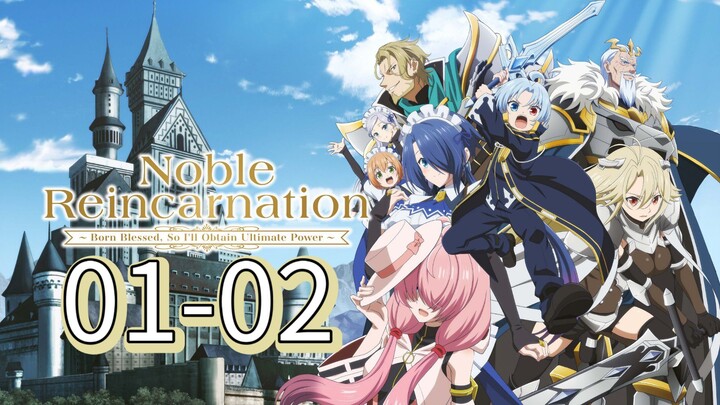 𝕹𝖔𝖇𝖑𝖊 𝕽𝖊𝖎𝖓𝖈𝖆𝖗𝖓𝖆𝖙𝖎𝖔𝖓 || S1 || EP-(01 to 02)