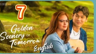 Episode 7: Golden Scenery of Tomorrow