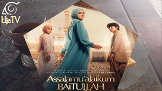 assalamualaikum baitullah [2025]