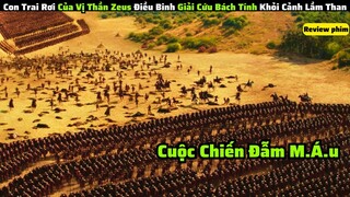 Con Trai Của Thần Zeus Sử Dụng Sức Mạnh Giải Cứu Người Dân Và Trả Thù Cho Gia Đình|| review phim