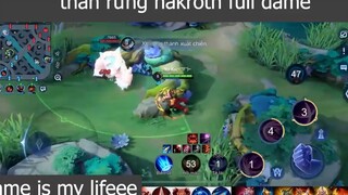 thần rừng nakroth full dame p3 #gameismylifeee