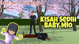 Last Part!!! Kisah Sedih Hantu Baby Mio (Full Version Drama Sakura School Simulator)